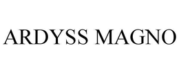 ARDYSS MAGNO trademark