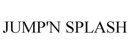 JUMP'N SPLASH trademark