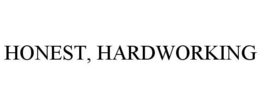 HONEST, HARDWORKING trademark