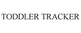 TODDLER TRACKER trademark