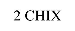 2 CHIX trademark
