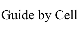 GUIDE BY CELL trademark