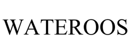 WATEROOS trademark