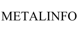 METALINFO trademark