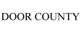 DOOR COUNTY trademark