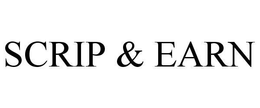 SCRIP & EARN trademark