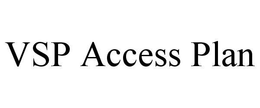 VSP ACCESS PLAN trademark