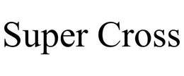 SUPER CROSS trademark