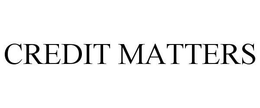 CREDIT MATTERS trademark