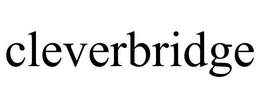 CLEVERBRIDGE trademark
