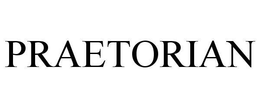 PRAETORIAN trademark