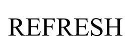 REFRESH trademark