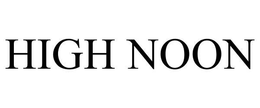HIGH NOON trademark