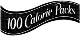 100 CALORIE PACKS trademark
