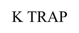 K TRAP trademark