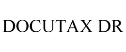 DOCUTAX DR trademark