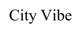 CITY VIBE trademark