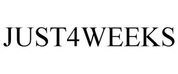 JUST4WEEKS trademark