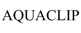 AQUACLIP trademark