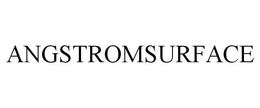 ANGSTROMSURFACE trademark