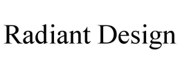 RADIANT DESIGN trademark