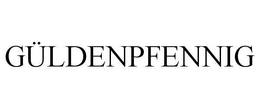 GÜLDENPFENNIG trademark