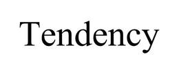 TENDENCY trademark
