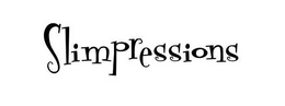 SLIMPRESSIONS trademark