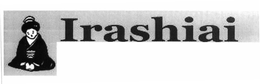 IRASHIAI trademark