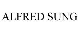 ALFRED SUNG trademark