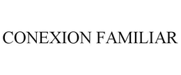 CONEXION FAMILIAR trademark
