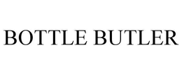 BOTTLE BUTLER trademark