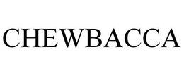 CHEWBACCA trademark