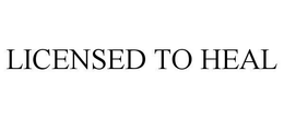 LICENSED TO HEAL trademark