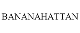 BANANAHATTAN trademark