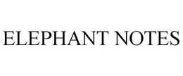 ELEPHANT NOTES trademark