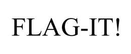 FLAG-IT! trademark