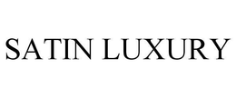 SATIN LUXURY trademark