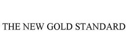 THE NEW GOLD STANDARD trademark