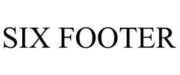 SIX FOOTER trademark