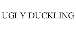 UGLY DUCKLING trademark