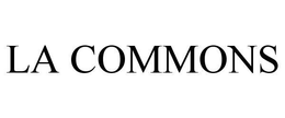 LA COMMONS trademark