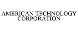 AMERICAN TECHNOLOGY CORPORATION trademark