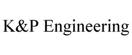 K&P ENGINEERING trademark