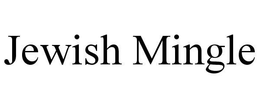 JEWISH MINGLE trademark