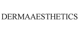 DERMAAESTHETICS trademark