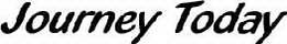 JOURNEY TODAY trademark