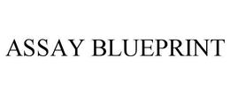 ASSAY BLUEPRINT trademark