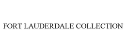 FORT LAUDERDALE COLLECTION trademark
