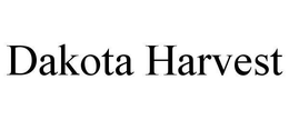 DAKOTA HARVEST trademark
